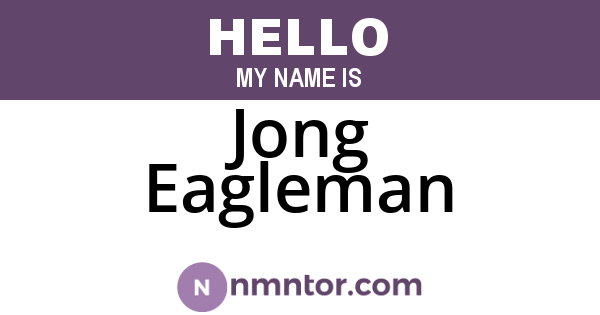 Jong Eagleman