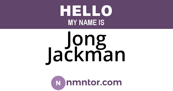 Jong Jackman