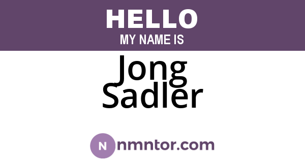 Jong Sadler