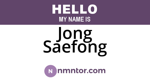 Jong Saefong