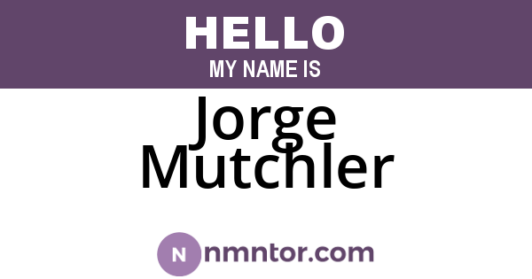 Jorge Mutchler