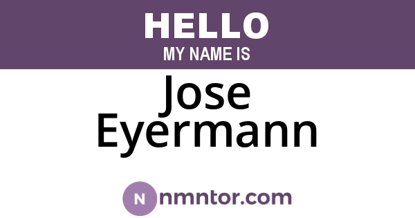 Jose Eyermann