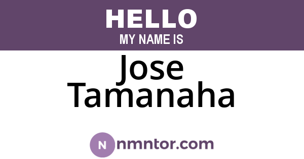 Jose Tamanaha