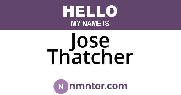 Jose Thatcher