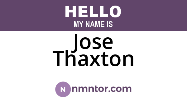 Jose Thaxton
