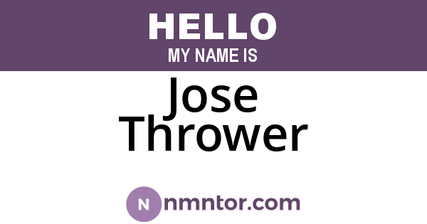Jose Thrower