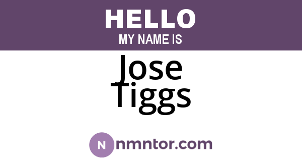 Jose Tiggs