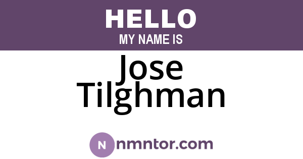 Jose Tilghman