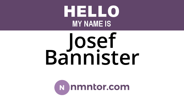 Josef Bannister