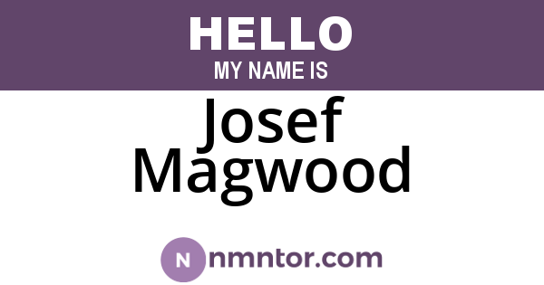 Josef Magwood