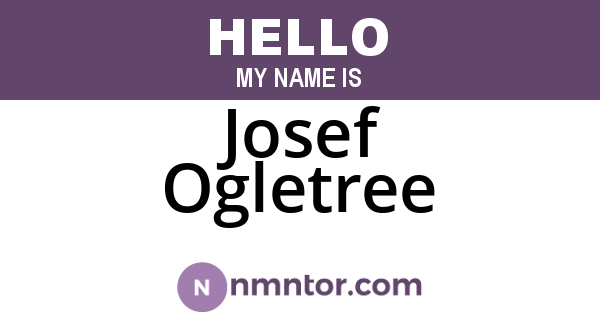 Josef Ogletree