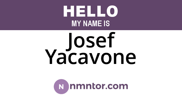 Josef Yacavone