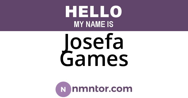 Josefa Games