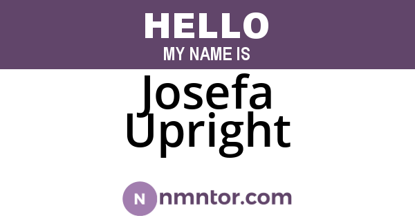 Josefa Upright
