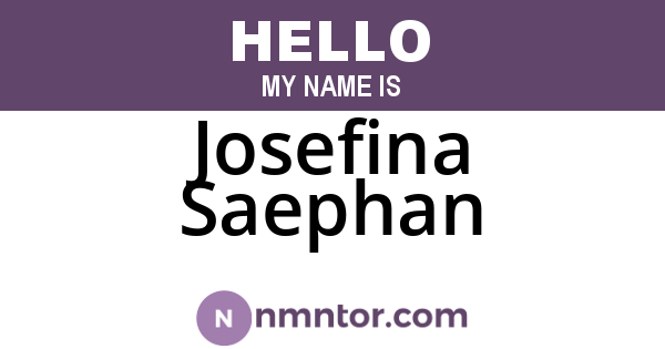 Josefina Saephan