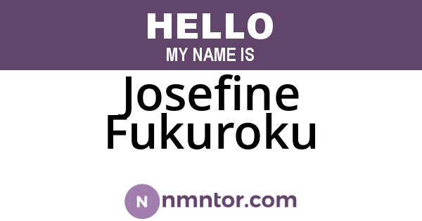 Josefine Fukuroku