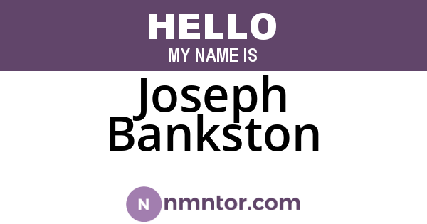Joseph Bankston