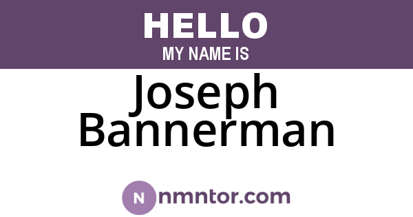 Joseph Bannerman