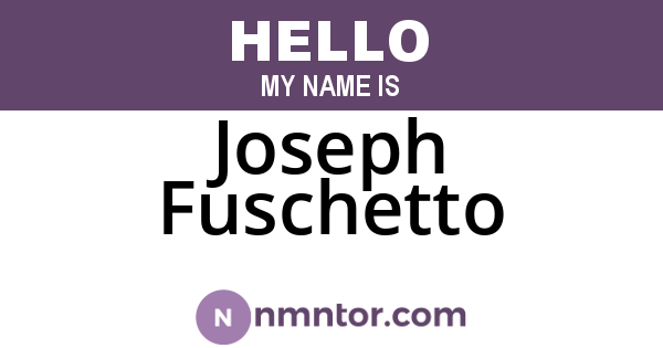 Joseph Fuschetto