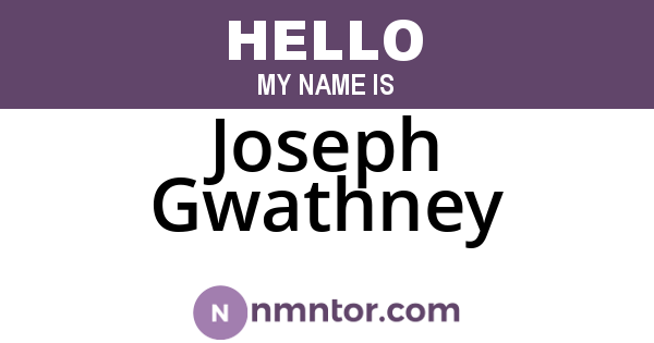 Joseph Gwathney