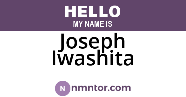 Joseph Iwashita