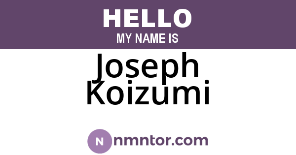 Joseph Koizumi