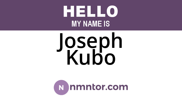Joseph Kubo