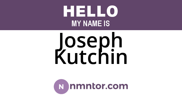 Joseph Kutchin