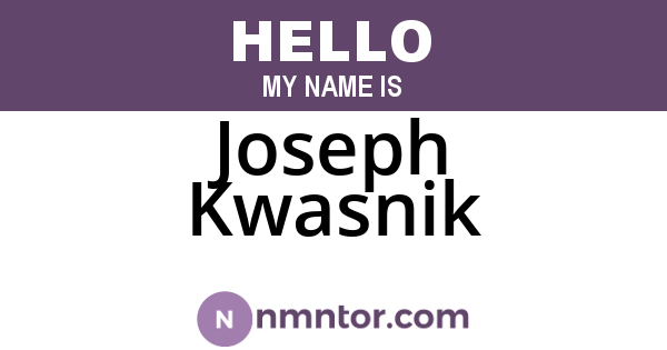 Joseph Kwasnik