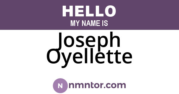 Joseph Oyellette