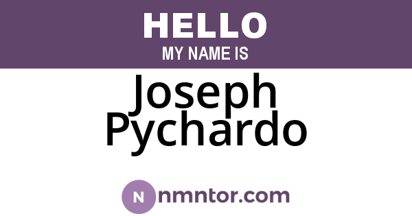 Joseph Pychardo