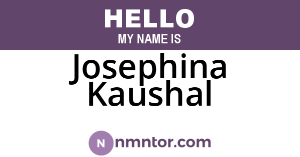Josephina Kaushal