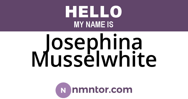 Josephina Musselwhite