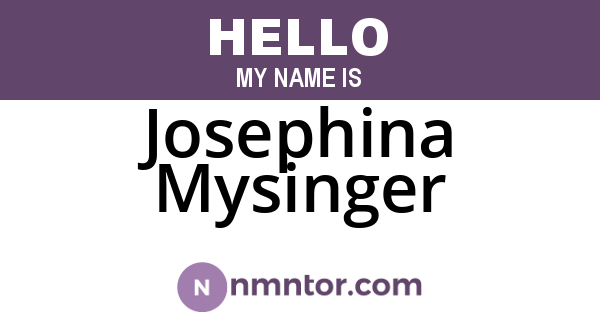 Josephina Mysinger