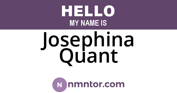 Josephina Quant