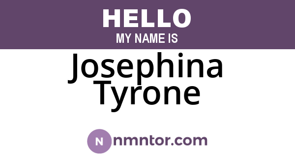 Josephina Tyrone