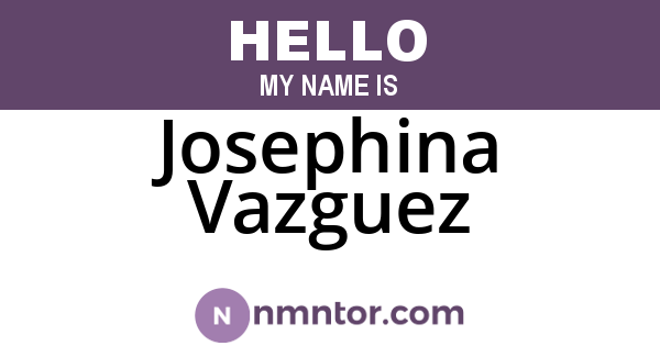 Josephina Vazguez