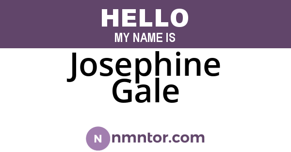 Josephine Gale