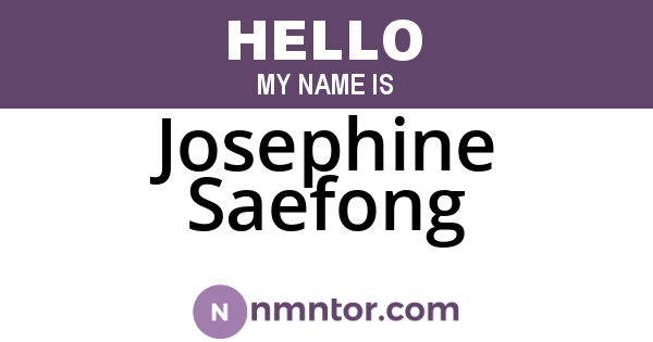 Josephine Saefong