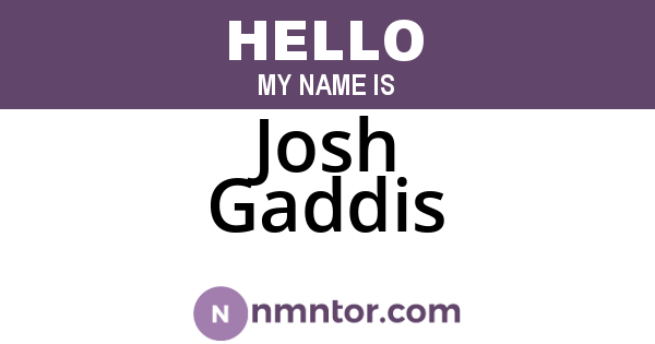 Josh Gaddis