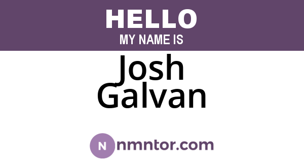 Josh Galvan