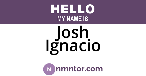 Josh Ignacio