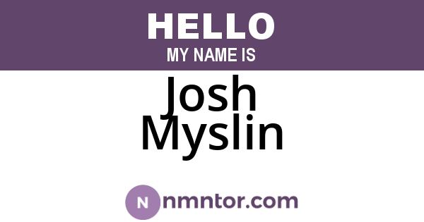 Josh Myslin