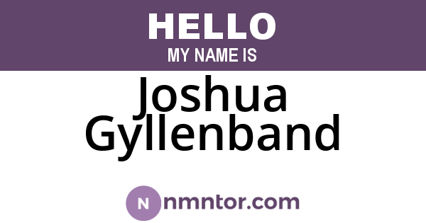 Joshua Gyllenband