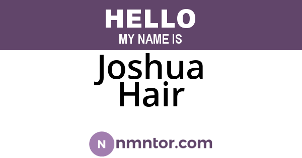 Joshua Hair