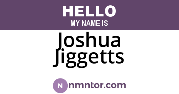 Joshua Jiggetts