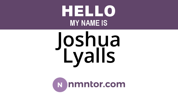 Joshua Lyalls