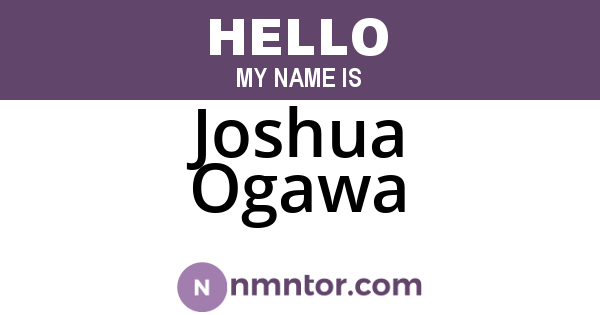 Joshua Ogawa