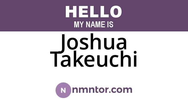 Joshua Takeuchi