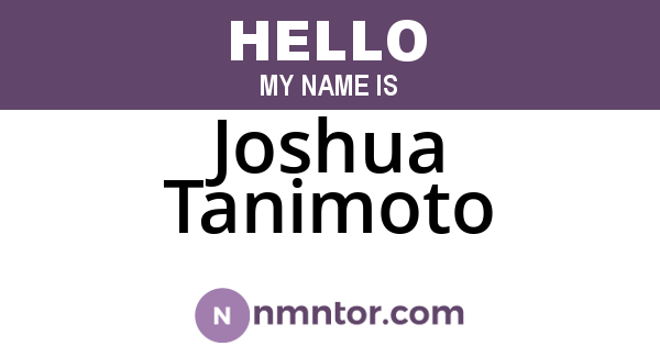 Joshua Tanimoto